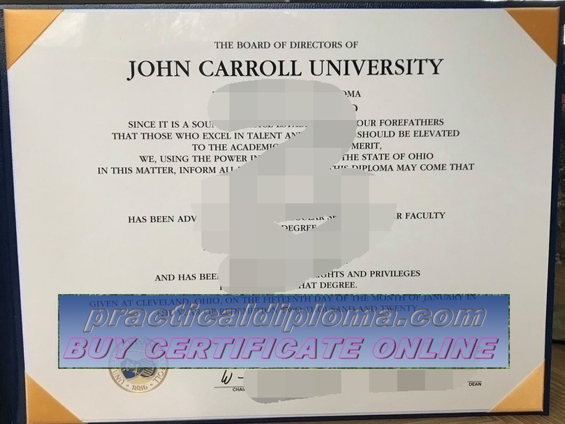  How to purchase fake The steps to buy fake John Carroll University Diploma Diploma